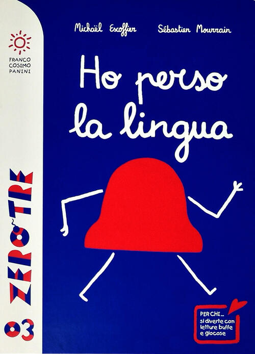 Ho Perso La Lingua Michaël Escoffier Franco Cosimo Panini 2018
