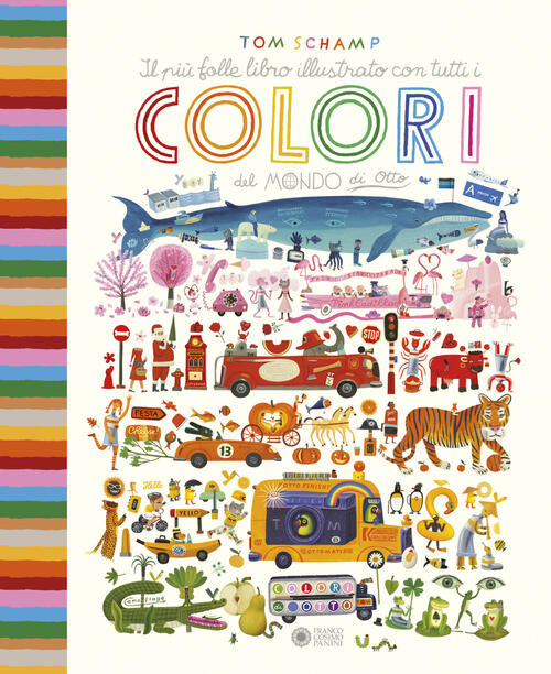 Il Piu Folle Libro Illustrato Con Tutti I Colori Del Mondo Di Otto. Ediz. A Co