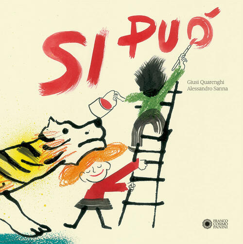 Si Puo. Ediz. A Colori Giusi Quarenghi Franco Cosimo Panini 2019