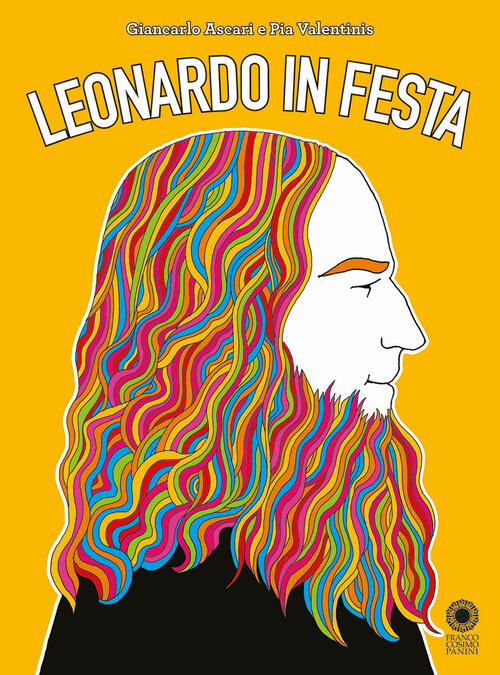 Leonardo In Festa Giancarlo Ascari, Pia Valentinis Franco Cosimo Panini 2019