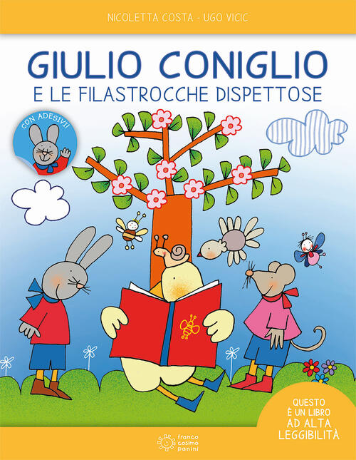 Giulio Coniglio E Le Filastrocche Dispettose. Ediz. Ad Alta Leggibilita. Con A