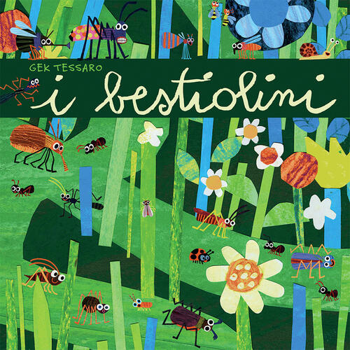 I Bestiolini. Ediz. Illustrata Gek Tessaro Franco Cosimo Panini 2021