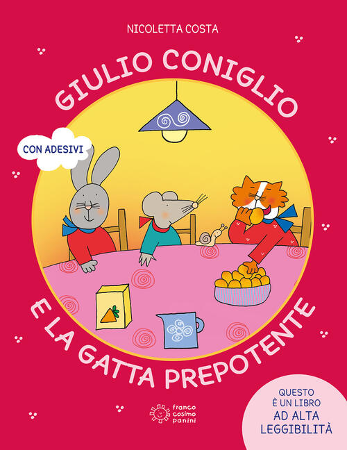 Giulio Coniglio E La Gatta Prepotente. Ediz. A Colori Nicoletta Costa Franco C