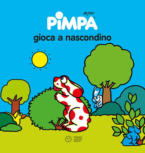 Pimpa Gioca A Nascondino. Ediz. A Colori Altan Franco Cosimo Panini 2023