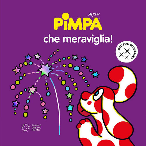 Pimpa Che Meraviglia! Ediz. A Colori Altan Franco Cosimo Panini 2023