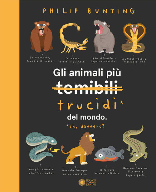 Gli Animali Piu Temibili Del Mondo. Ediz. Illustrata Philip Bunting Franco Cos