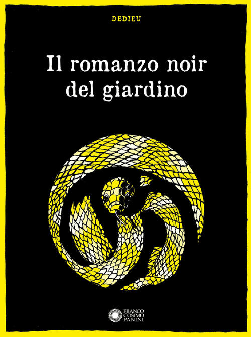 Il Romanzo Noir Del Giardino Thierry Dedieu Franco Cosimo Panini 2024