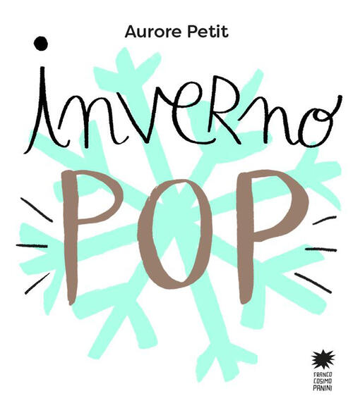 Inverno Pop Aurore Petit Franco Cosimo Panini 2026
