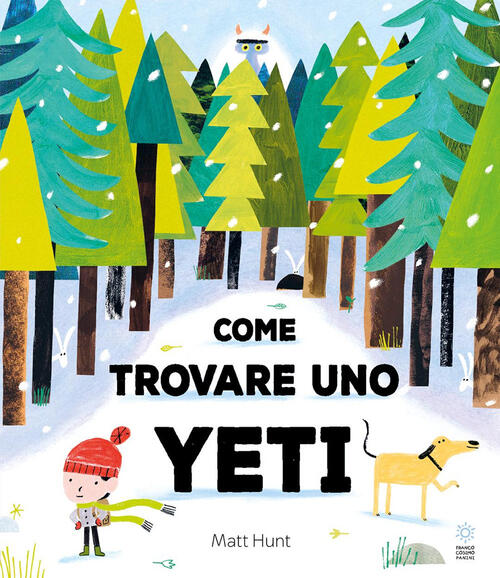 Come Trovare Uno Yeti Matt Hunt Franco Cosimo Panini 2025