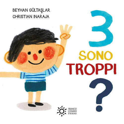 3 Sono Troppi? Ediz. A Colori Beyhan Gültaslar Franco Cosimo Panini 2025