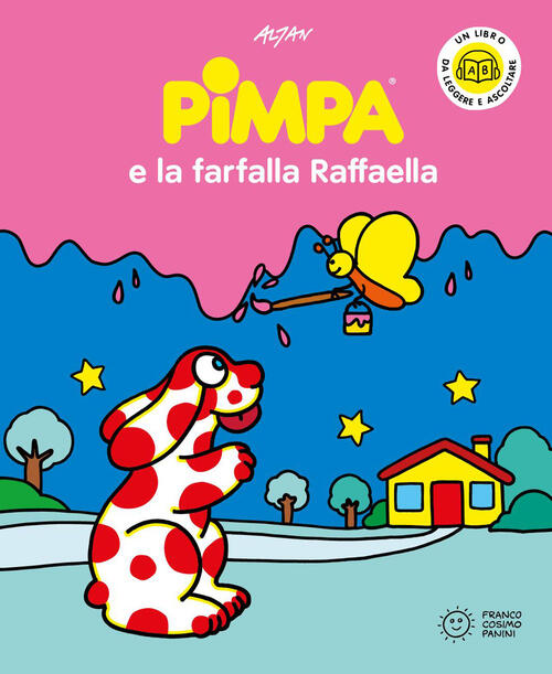 Pimpa E La Farfalla Raffaella. Con Qr Code Per Ascoltare Le Storia Altan Franc