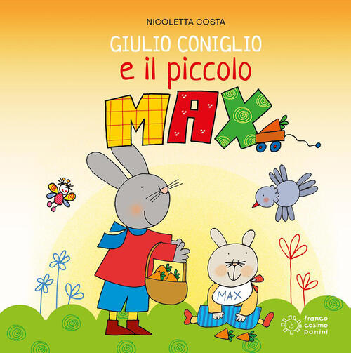 Giulio Coniglio E Il Piccolo Max Nicoletta Costa Franco Cosimo Panini 2026