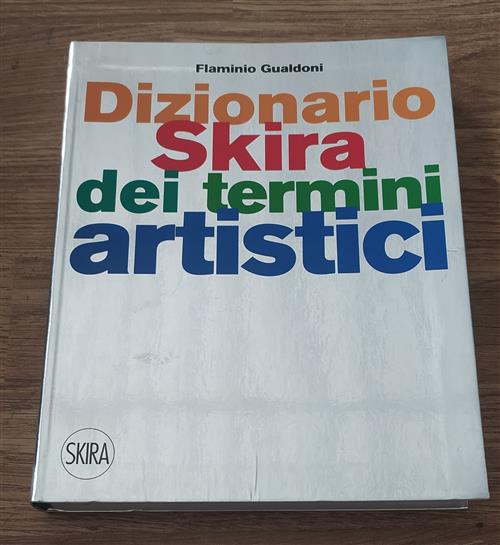 Dizionario Skira Dei Termini Artistici Dell'arte