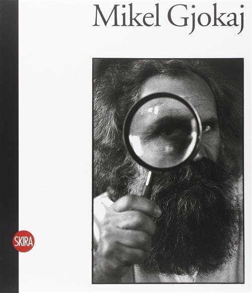 Mikel Gjokaj. Terre E Cielo Skira 2010