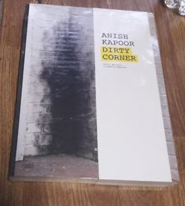 Anish Kapoor. Dirty Comer G. Mercurio, D. Paparoni Skira 2014