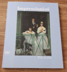 Impressionisti. Tête À Tête