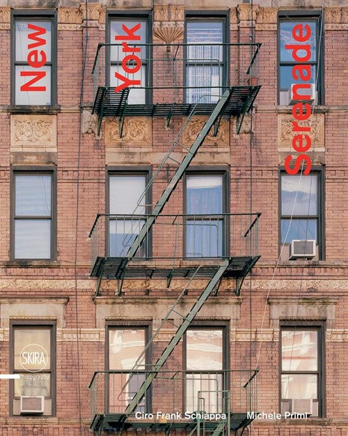 New York Serenade Ciro F. Schiappa, Michele Primi Skira 2016
