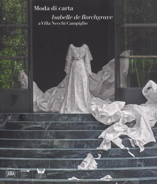 Moda Di Carta. Isabelle De Borchgrave A Villa Necchi Campiglio Emilia Estall S