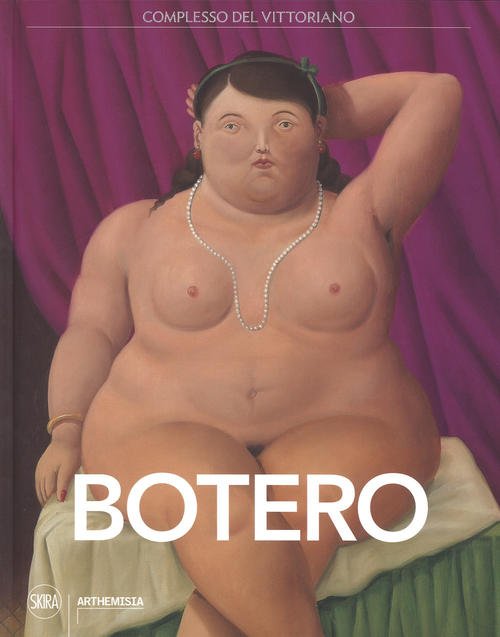 Fernando Botero. Ediz. Italiana E Tedesca