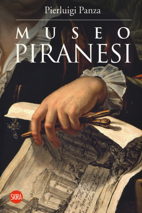 Museo Piranesi Pierluigi Panza Skira 2017