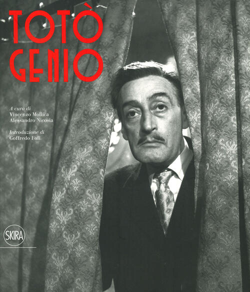 Toto Genio Vincenzo Mollica, Alessandro Nicosia Skira 2023