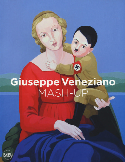 Giuseppe Veneziano. Mash-Up Angelo Crespi Skira 2018