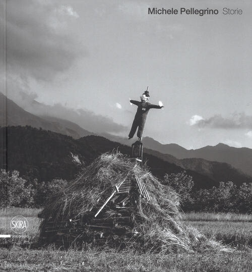 Michele Pellegrino. Storie Ben Bazalgette Skira 2018