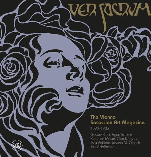 Ver Sacrum: The Vienna Secession Art Magazine 1898 1903: Gustav Klimt, Koloman