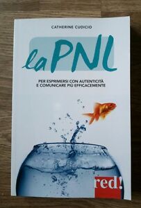 La Pnl. Per Esprimersi Con Autenticità E Comunicar