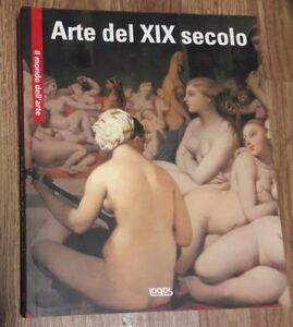 Arte Del Xix Secolo Il Mondo Dell Arte