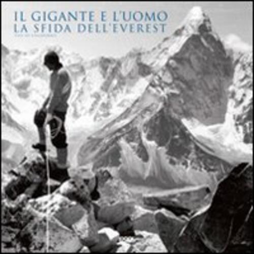 Il Gigante E L'uomo. La Sfida Dell'everest Yves De Chazournes Logos 2012