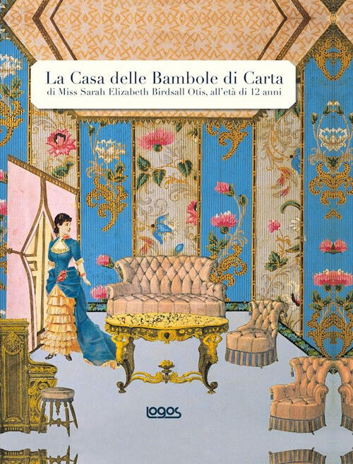 La Casa Delle Bambole Di Carta Di Miss Sarah Elizabeth Birdsall Otis All'eta D