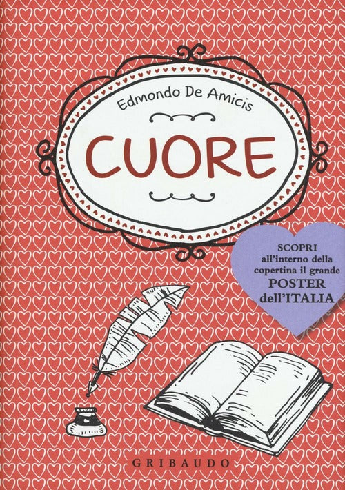 Cuore. Con Poster Edmondo De Amicis Gribaudo 2016