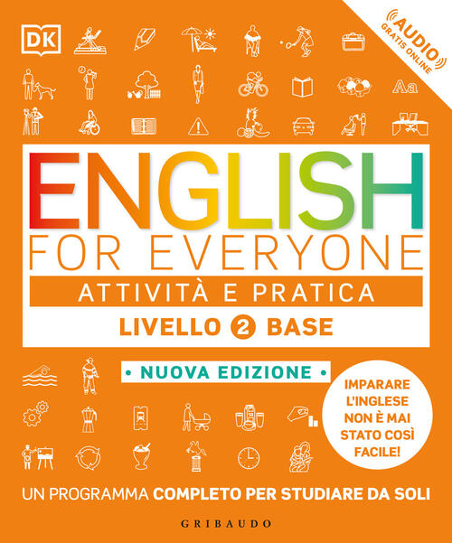 English For Everyone. Livello 2° Base. Attivita E Pratica Thomas Booth Gribaud
