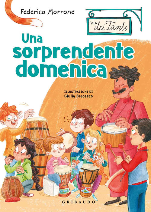 Una Sorprendente Domenica. Via Dei Tanti Federica Morrone Gribaudo 2020