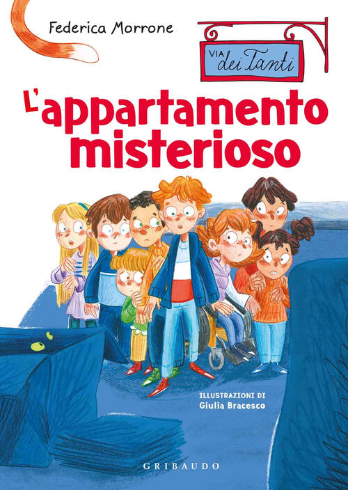 L'appartamento Misterioso. Via Dei Tanti Federica Morrone Gribaudo 2020