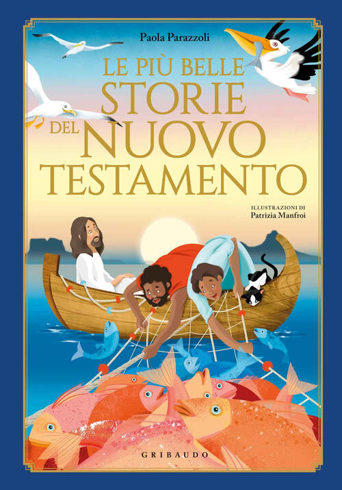 Le Piu Belle Storie Del Nuovo Testamento Paola Parazzoli Gribaudo 2020