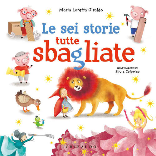 Le Sei Storie Tutte Sbagliate