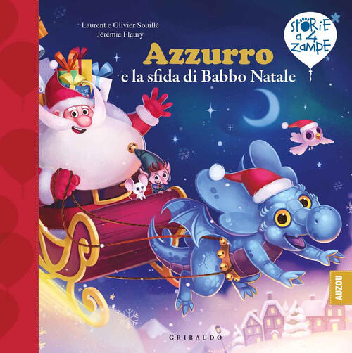 Azzurro E La Sfida Di Babbo Natale Olivier Souille Gribaudo 2020