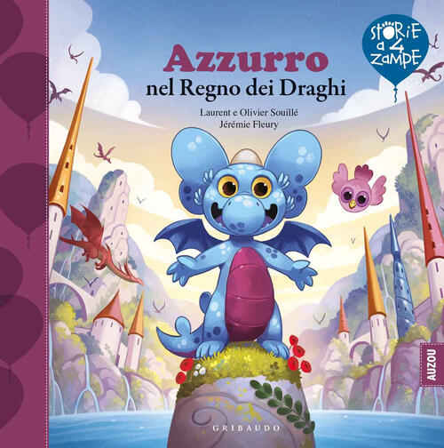 Azzurro Nel Regno Dei Draghi Laurent Souille Gribaudo 2021