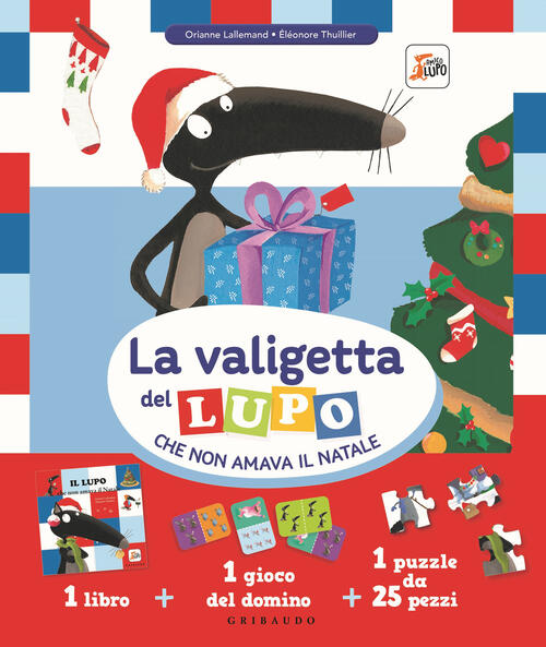 La Valigetta Del Lupo Che Non Amava Il Natale. Amico Lupo. Ediz. A Colori. Con