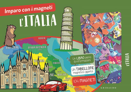 Italia. Imparo Con I Magneti. Con 104 Magneti. Con Gioco: Tabellone Magnetico.
