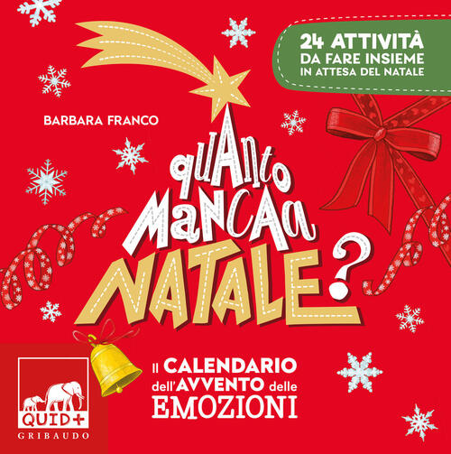 Quanto Manca A Natale? Il Calendario Dell'avvento Delle Emozioni. 24 Attivita