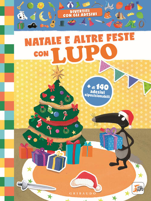Natale E Altre Feste Con Lupo. Amico Lupo. Ediz. A Colori Orianne Lallemand Gr