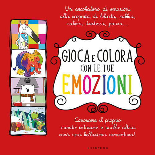 Gioca E Colora Con Le Tue Emozioni: Gioca E Colora Con Le Favole Degli Animali