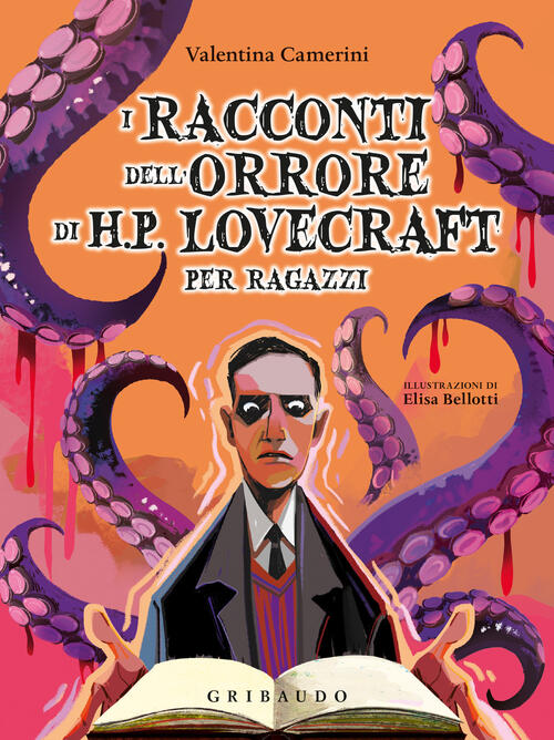 I Racconti Dell'orrore Di H. P. Lovecraft Per Ragazzi Valentina Camerini Griba
