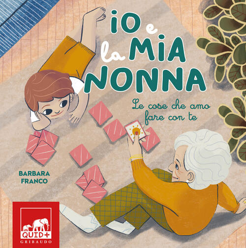 Io E La Mia Nonna. Le Cose Che Amo Fare Con Te. Ediz. Illustrata Barbara Franc