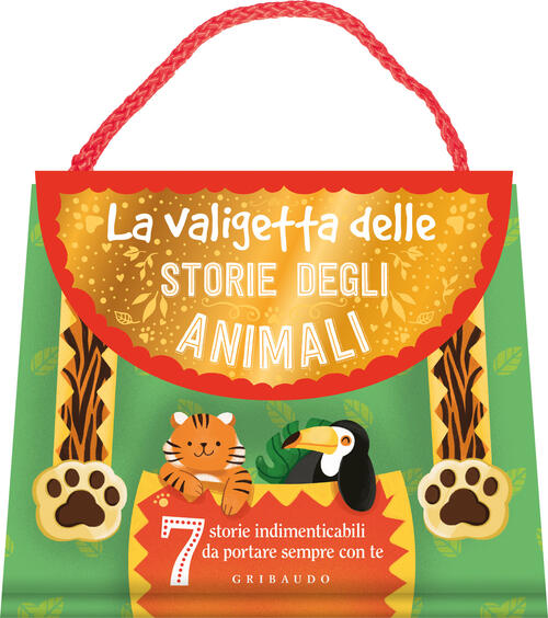 La Valigetta Delle Storie Degli Animali. Ediz. A Colori Gribaudo 2024