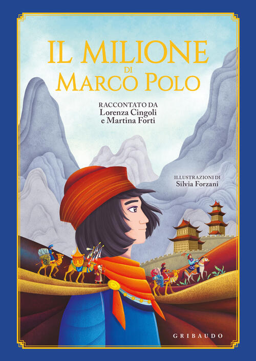 Il Milione Di Marco Polo Lorenza Cingoli Gribaudo 2023