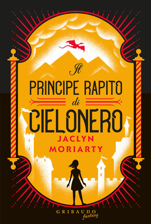 Il Principe Rapito Di Cielonero Jaclyn Moriarty Gribaudo 2024